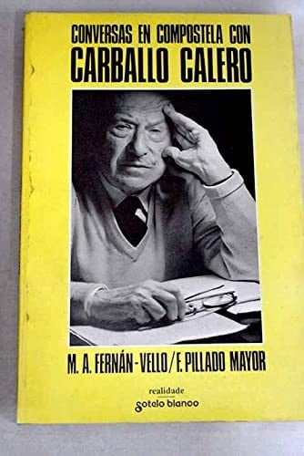 Conversas en Compostela con Carballo Calero