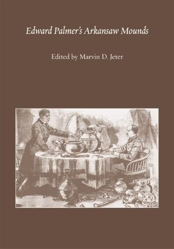 Edward Palmer's Arkansaw mounds