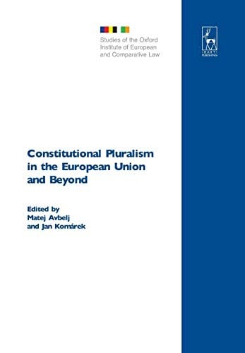 Constitutional pluralism in the European Union and beyond