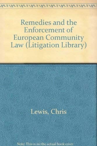 Remedies and the Enforcement of European Community Law (Litigation Library)