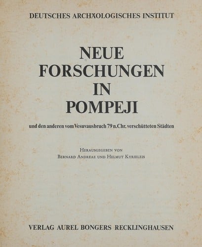 Neue Forschungen in Pompeji und den anderen vom Vesuvausbruch 79 n. Chr. verschütteten Städten