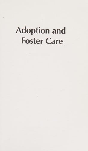 Adoption and foster care