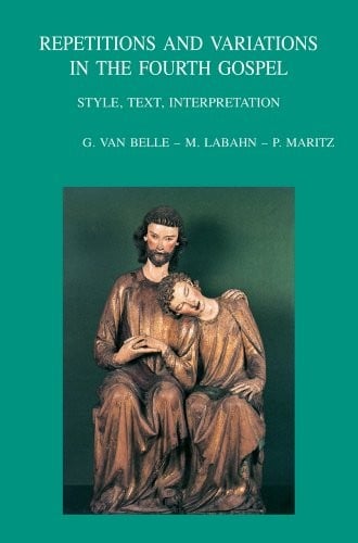 Repetitions and variations in the Fourth Gospel