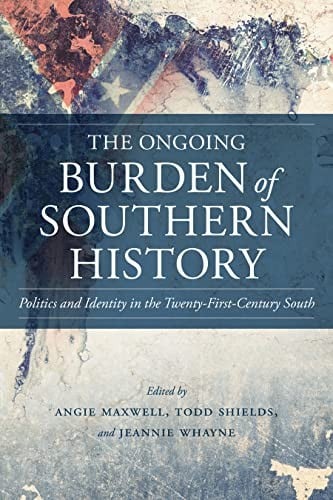 The ongoing burden of southern history