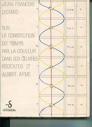 Sur la constitution du temps par la couleur dans les oeuvres recentes d'Albert Ayme