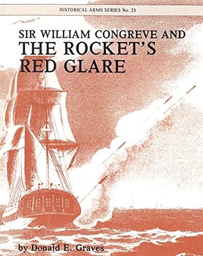 Sir William Congreve and the rocket's red glare