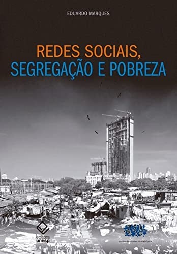 Redes sociais, segregação e pobreza