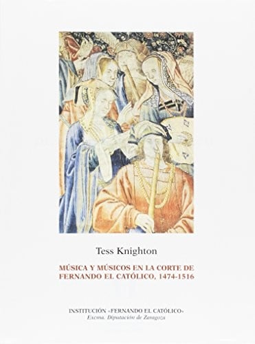Música y músicos en la corte de Fernando el Católico, 1474-1516