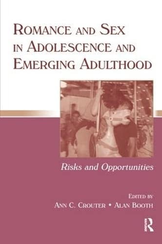 Romance and sex in adolescence and emerging adulthood