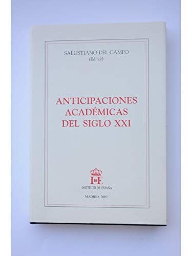 Anticipaciones académicas del siglo XXI