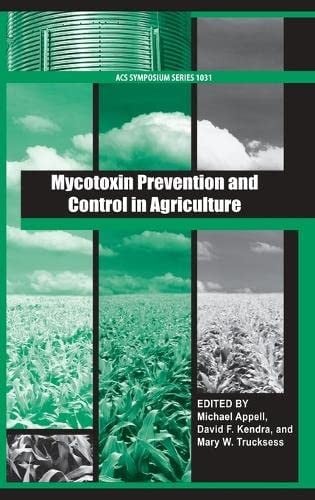 Mycotoxin prevention and control in agriculture