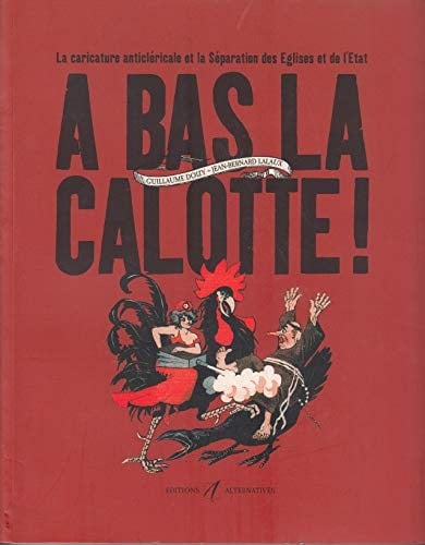 A bas la calotte!