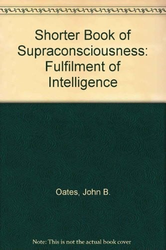 The shorter book of supraconsciousness