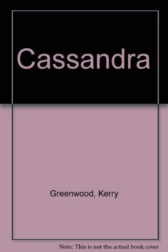 Cassandra / Kerry Greenwood
