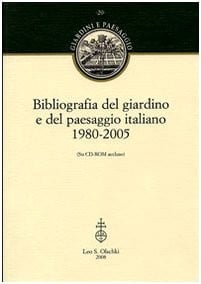 Bibliografia del giardino e del paesaggio italiano, 1980-2005