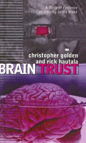 Brain Trust (Body of Evidence)