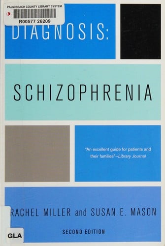Diagnosis: schizophrenia