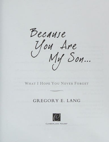 Because you are my son--