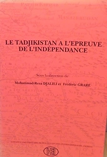 Le Tadjikistan à l'épreuve de l'indépendance