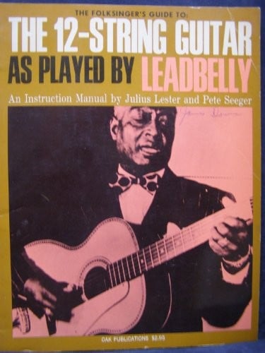 A Folksinger's Guide to the 12-String Guitar As Played by Leadbelly