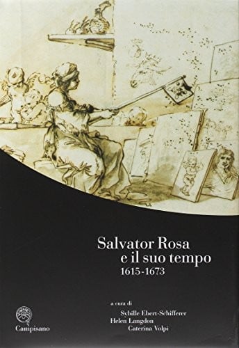 Salvator Rosa e il suo tempo 1615-1673