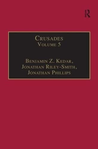 CRUSADES; V. 5, 2006; ED. BY BENJAMIN Z. KEDAR