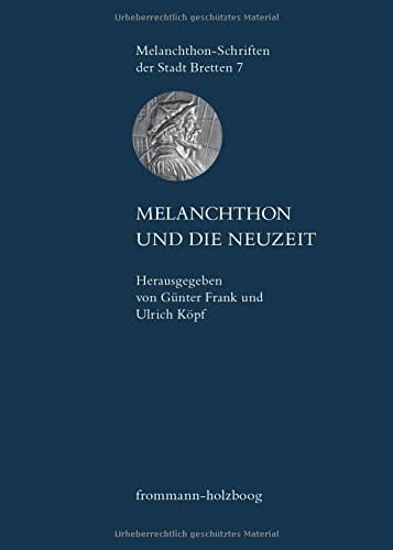Melanchthon und die Neuzeit
