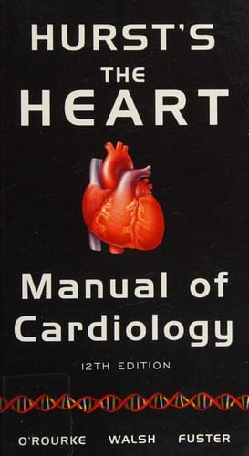 Hurst's the heart manual of cardiology