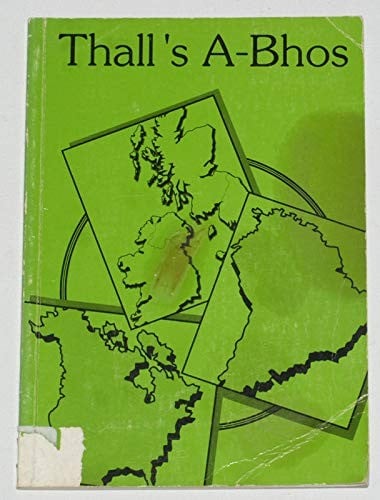 Thall 's a-bhos