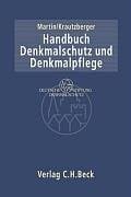 Handbuch Denkmalschutz und Denkmalpflege, einschliesslich Archäologie