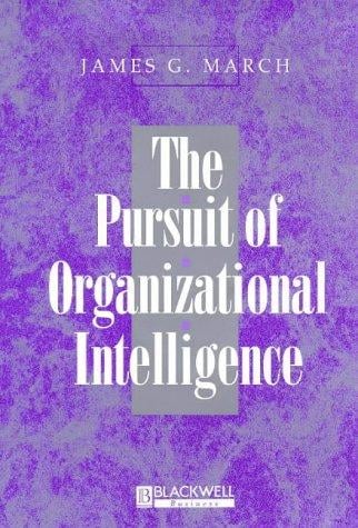 The pursuit of organizational intelligence