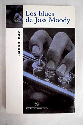 Blues de Joss Moody, Los