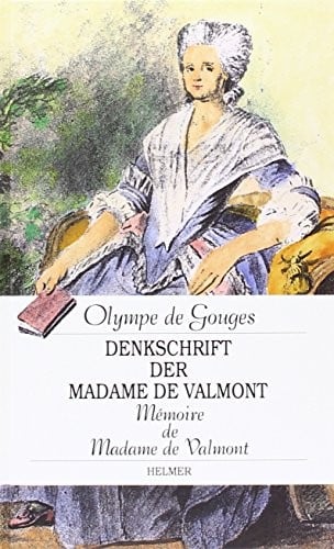 Denkschrift der Madame de Valmont =