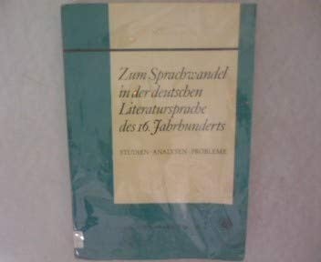 Zum Sprachwandel in der deutschen Literatursprache des 16. Jahrhunderts
