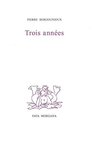 Trois années