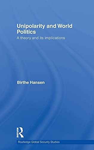 Unipolarity and world politics