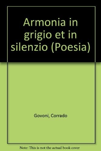 Armonia in grigio et in silenzio
