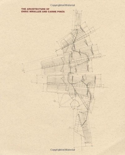The Architecture of Enric Miralles and Carme Pinós