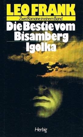 Die Bestie vom Bisamberg ; Igolka