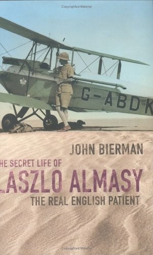 SECRET LIFE OF LASZLO ALMASY: THE REAL ENGLISH PATIENT