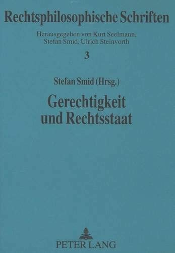 Gerechtigkeit und Rechtsstaat