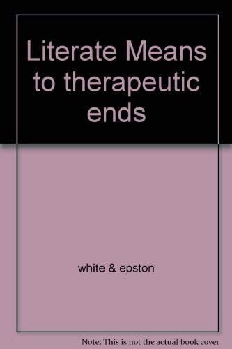 Literate Means to Therapeutic Ends