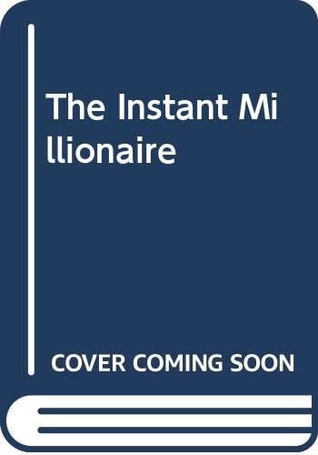 The instant millionaire