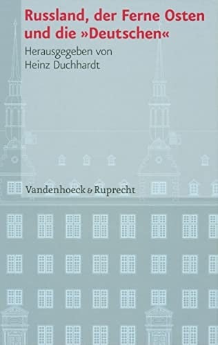 Russland, der Ferne Osten und die "Deutschen"