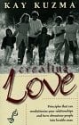 Creating Love