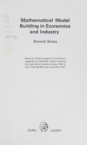 Mathematical model building in economics and industry