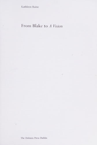 From Blake to "A vision"