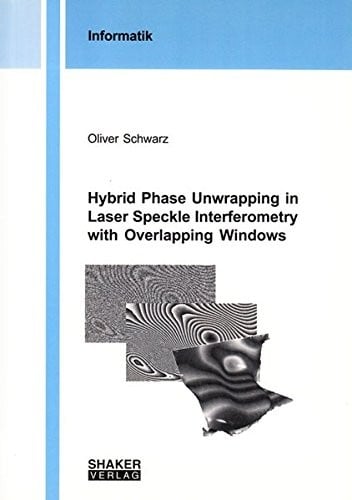 Hybrid phase unwrapping in laser speckle interferometry with overlapping windows