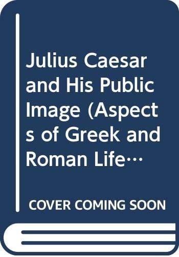 Julius Caesar and his public image