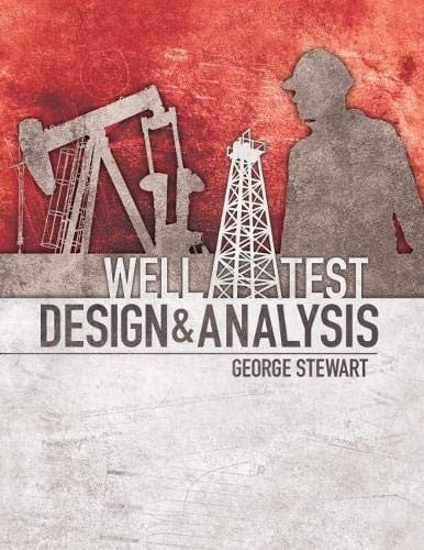 Well test design and analysis